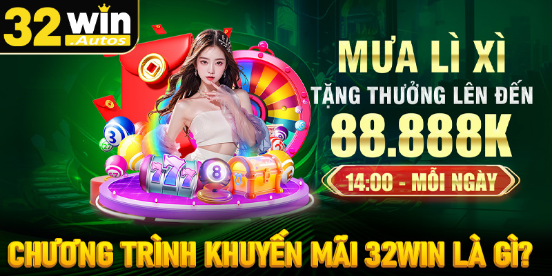 Chương trình khuyến mãi 32win là gì?